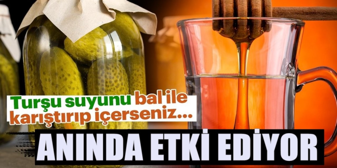 1 Bardak Turşu Suyunu Balla Karıştırıp İçince Anında O sorunu geçirir